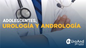 urología andologia uroand excellence urology