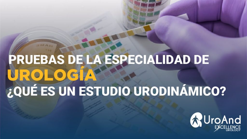 estudio urodinamico excellence urology