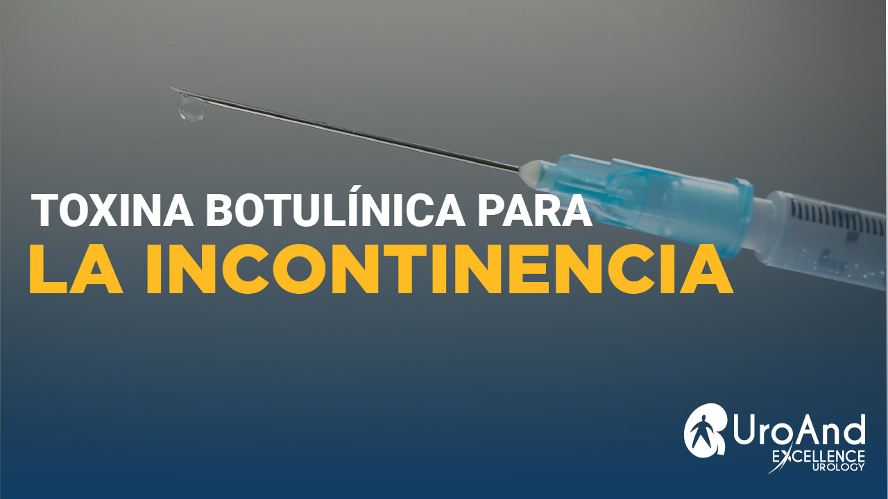 tratamiento toxina botulinica incontinencia excellence urology 38