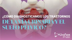 diagnostico femenino pruebas excellence urology 37