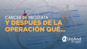 CANCER DE PRÓSTATA Y AHORA QUÉ... (7)